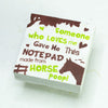 Eco-Friendly, Tree-Free POOPOOPAPER - Someone Loves Me - Horse Scratch Pad - Set of 3 -  Green - Front